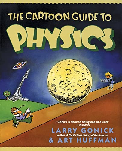The Cartoon Guide to Physics (Cartoon Guide Series) von William Morrow